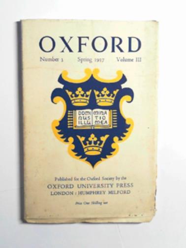 OXFORD SOCIETY - Oxford, volume III, number 3, Spring 1937