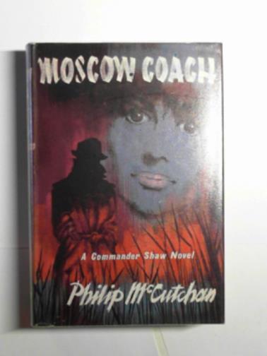 McCUTCHAN, Philip - Moscow coach