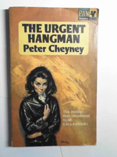 CHEYNEY, Peter - The urgent hangman