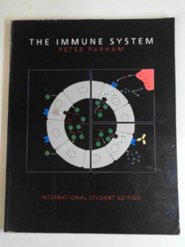 PARHAM, Peter - The immune system