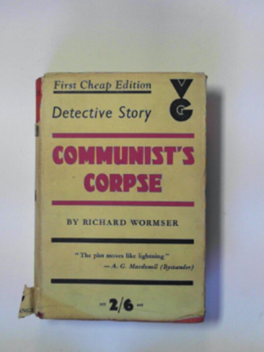 WORMSER, Richard. - The Communist's corpse