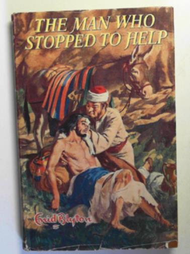 BLYTON, Enid - The man who stopped to help