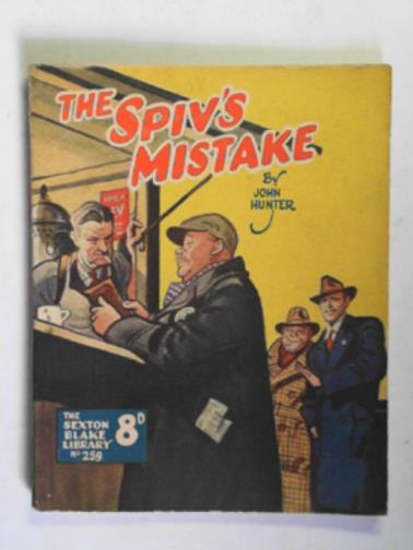 HUNTER, John - The spiv's mistake