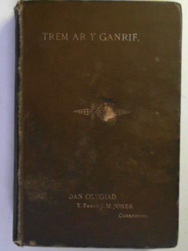 JONES, J.M (ed) - Trem ar y ganrif