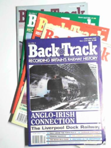 JENKINSON, David - Back Track, recording Britain's railway history; 5 issues (Vol 4, No. 3; Vol 4, No. 4; Vol 5, No 1; Vol 5, No 2; Vol 5, No 3)