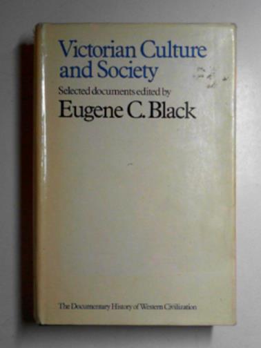 BLACK, Eugene C. - Victorian culture and society