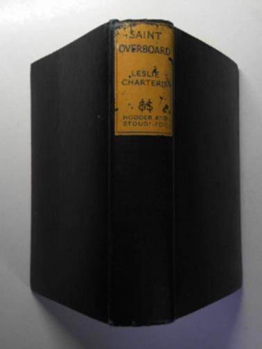 CHARTERIS, Leslie - Saint overboard