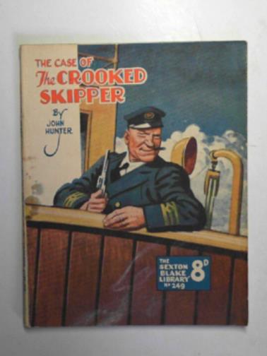 HUNTER, John - The case of the crooked skipper