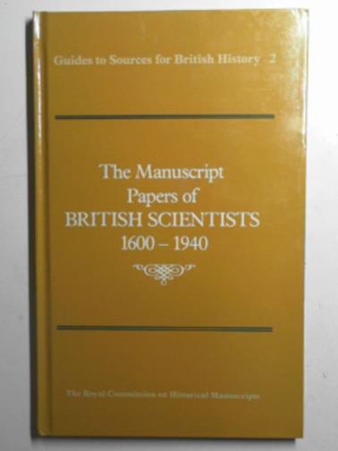 Historical MSS Commission - The manuscript papers of British scientists, 1600-1940