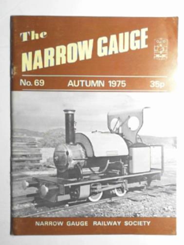 MORRIS, Rich (ed) - The Narrow Gauge, no. 69 Autumn 1975