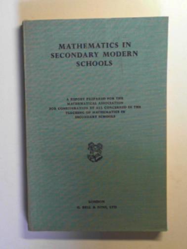 MATHEMATICAL ASSOCIATION - Mathematics in secondary schools: a report