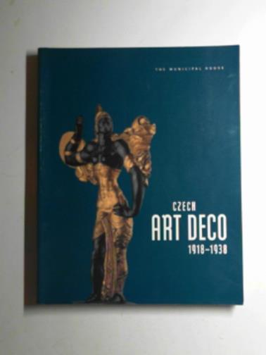 KOEMISMARKOVA, Helena & HORNEKOVA, Jana - Czech Art Deco 1918-1938