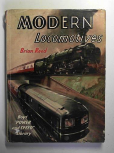 REED, Brian - Modern locomotives