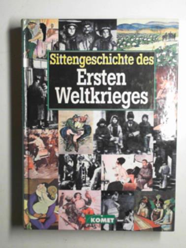 HIRSCHFELD, Magnus - Sittengeschichte des Ersten Weltkriegs