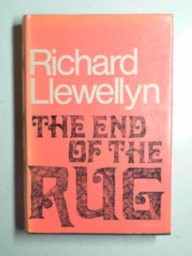 LLEWELLYN, Richard - The end of the rug