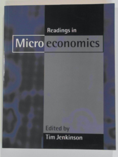 JENKINSON, Tim (ed) - Readings in microeconomics
