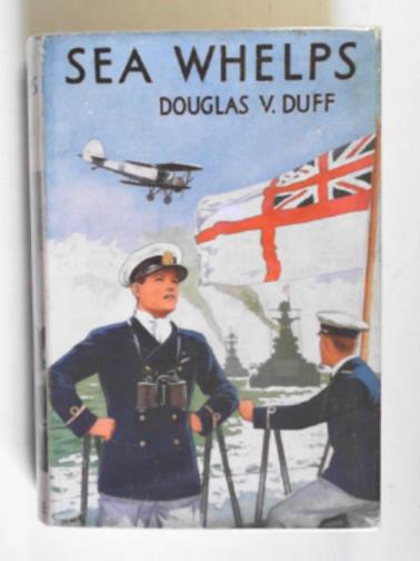 DUFF, Douglas V. - Sea Whelps