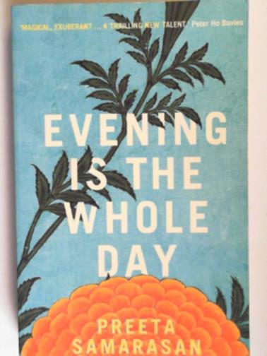 SAMARASAN, Preeta - Evening is the whole day