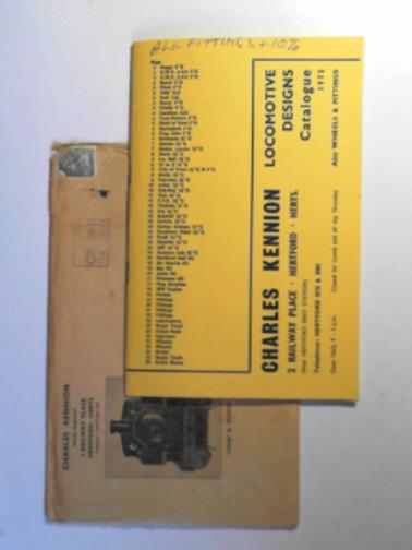 KENNION, Charles - Charles Kennion locomotive designs catalogue 1972 also Wheels & fittings
