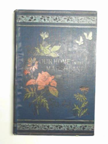 E.L.F. - Our home in the marsh land
