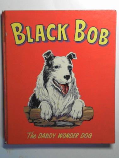  - Black Bob: the Dandy wonder dog (1965 annual)