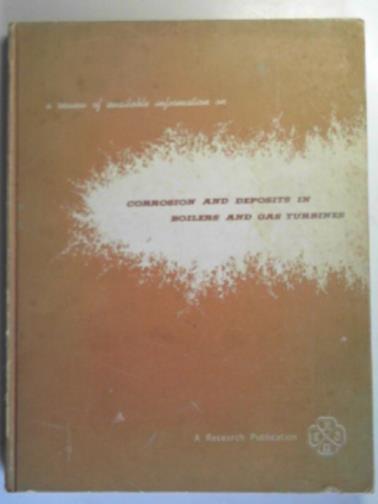 BATTELLE MEMORIAL INSTITUTE - A review of available information on corrosion and deposits in coal- and oil-fired boilers and gas turbines