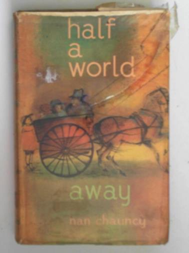 CHAUNCY, Nan - Half a world away