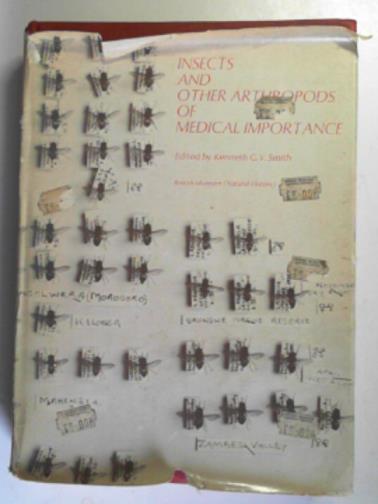 SMITH, Kenneth G V (ed) - Insects and other arthropods of medical importance