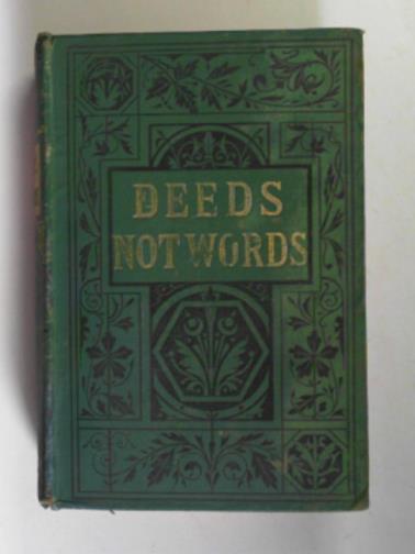 BELL, M. - Deeds, not words; or, the Flemings of Dunaik