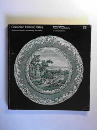 SUSSMAN, Lynne. - Spode/Copeland Transfer-Printed Patterns Found at 20 Hudson's Bay Company Sites
