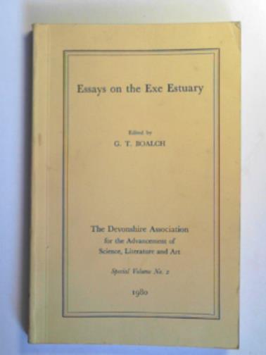 BOALCH, G. T. (Ed) - Essays on the Exe Estuary (Special volume No. 2)