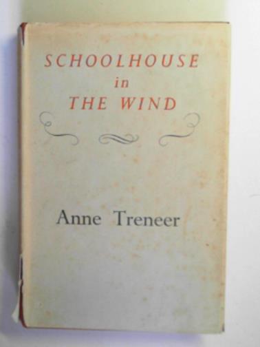 TRENEER, Ann - School house in the wind