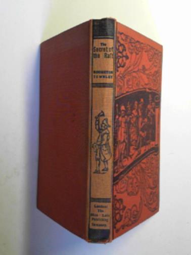 TOWNLEY, Houghton - The secret of the raft: a romance