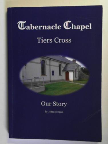 MORGAN, John - Tabernacle Chapel: Tiers Cross