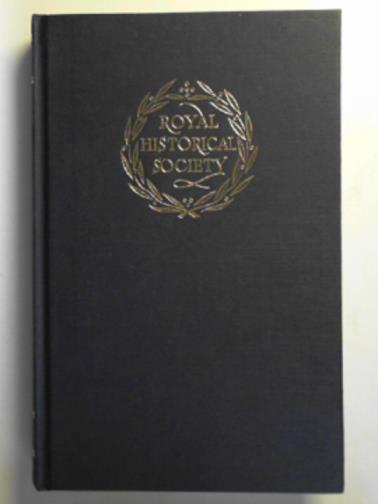 Royal Historical Society - Transactions of the Royal Historical Society, XIII: sixth series