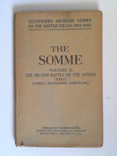 MICHELIN & CIE - The Somme, volume II: the second Battle of the Somme (1918): Amiens - Montdidier - Compeigne