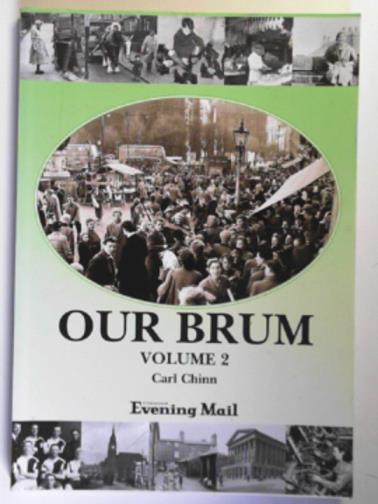 CHINN, Carl - Our Brum: Volume 2
