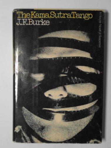 BURKE, J. F. - The kama sutra tango