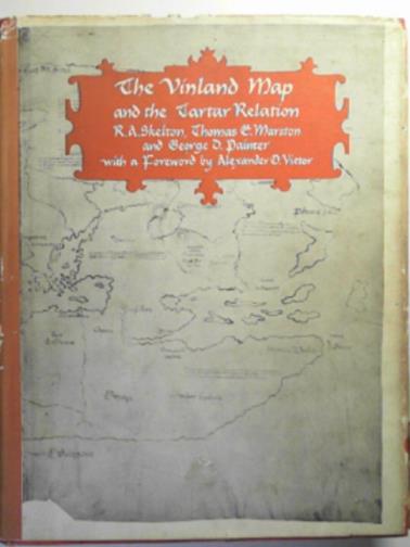 SKELTON, R.A. & others - The Vinland Map and the Tartar relation