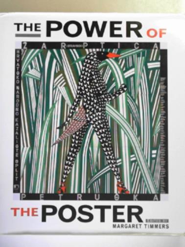 TIMMERS, Margaret (ed) - The power of the poster