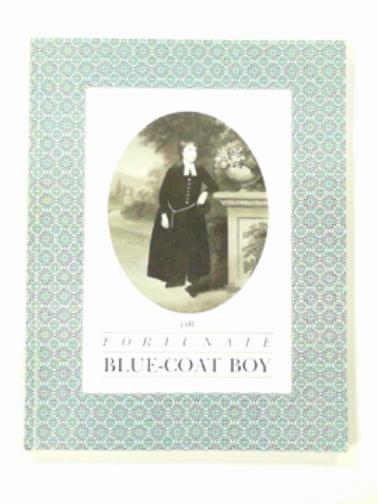 TEMPLEMAN, Benjamin - The fortunate blue-coat boy; or, memoirs of the life and happy adventures of Mr. Benjamin Templeman