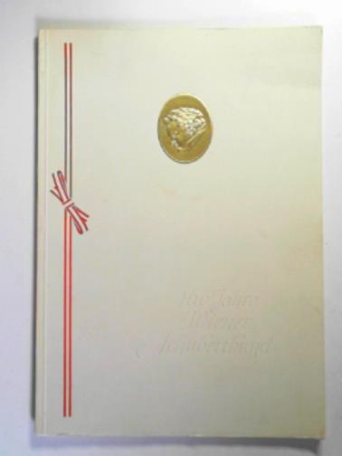 MELCHART, Rudolf (ed) - 100 jahre Wiener Schubertbund 1863-1963