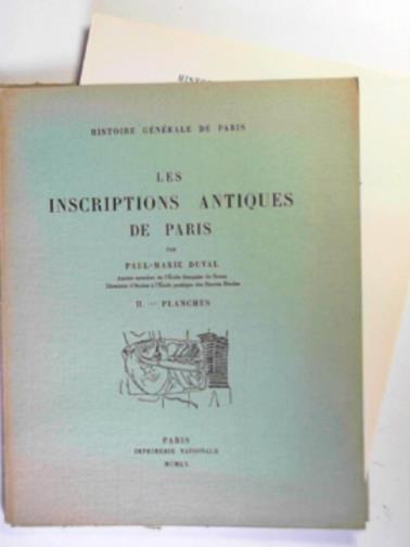 DUVAL, Paul-Marie - Les inscriptions antiques de Paris, II: Planches