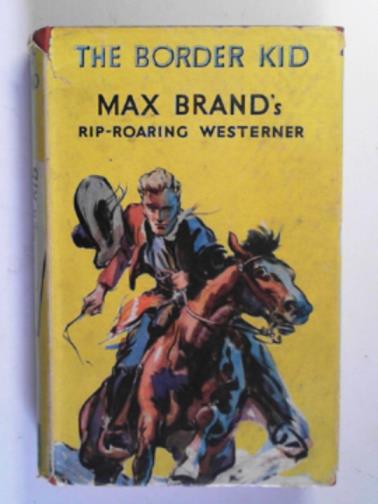 BRAND, Max - The Border Kid