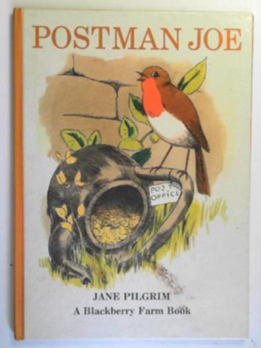 PILGRIM, Jane - Postman Joe