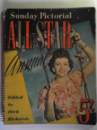 RICHARDS, Dick (ed) - Sunday Pictorial All-Star annual (1950)