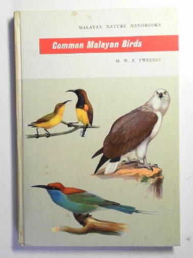 TWEEDIE, Michael - Common Malayan birds