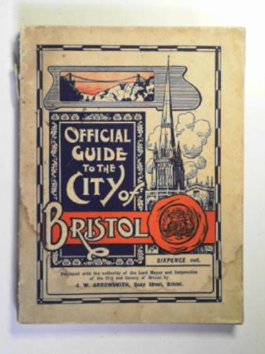 LATIMER, John and others - Official guide to the City of Bristol, 1910