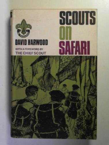 HARWOOD, David - Scouts on safari