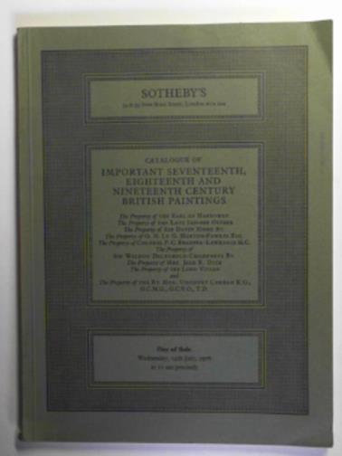 SOTHEBY'S - Catalogue of important seventeenth, eighteenth, and nineteenth century British paintings